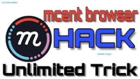 Mcent browser hack without root 100% percent real trick😀😀