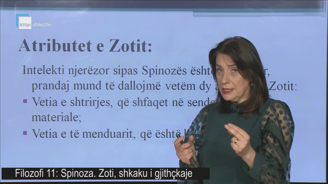 Filozofi 11 - Spinoza. Zoti, shkaku i gjithçkaje.
