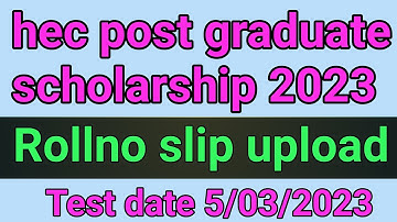 How to download Hec post graduate scholarship rollno slip 2023
