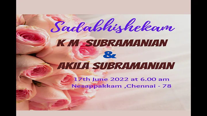 Shri K M SUBRAMANIAN & Smt AKILA SUBRAMANIAN sadab...
