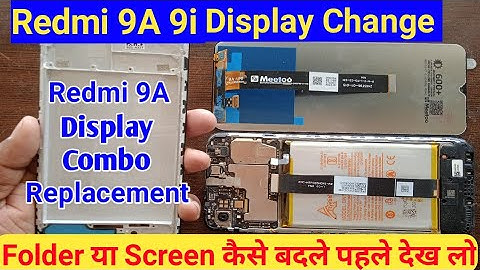 Redmi 9A Display Combo Replacement || Redmi 9A 9i Screen Display Change || Good Quality Folder💯👌
