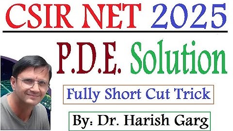 Partial Differential Equation (PDE) Solution | Assam CSIR NET 2025 | Fully Short Cut Tricks