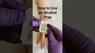How to Use an Alcohol Prep shorts nursing