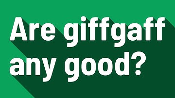 Are giffgaff any good?
