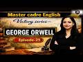Lecturer & Master Cadre English 2026 | George Orwell Life & Major Works | Bansal Academy