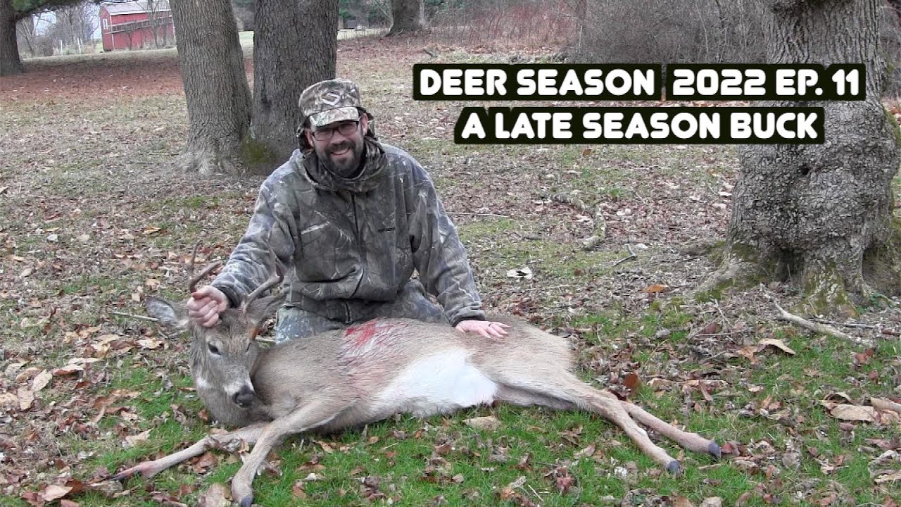 Deer Season 2022 Ep. 11 A Late Season Buck YouTube