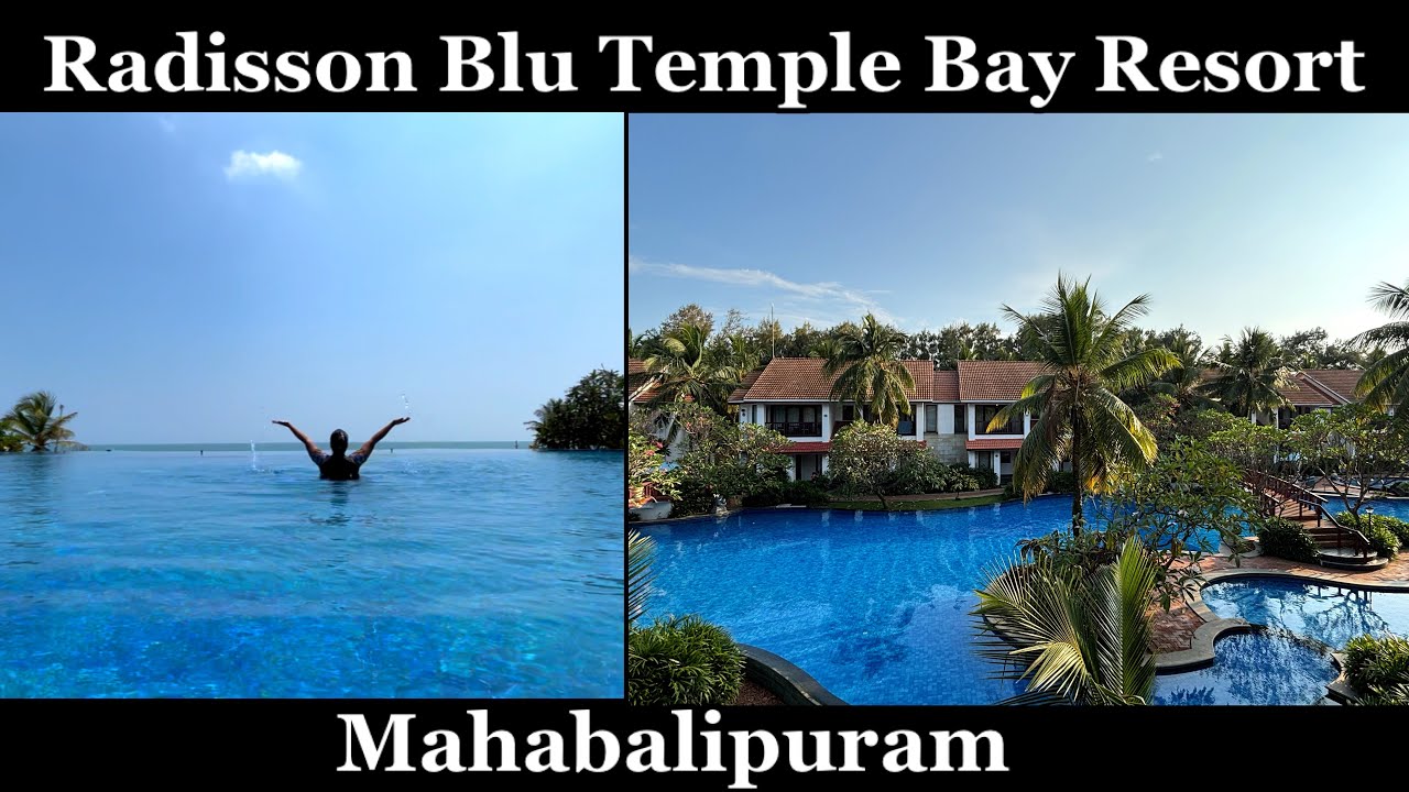 Radisson Blu Temple Bay Resort, Махабалипурам | Тур и стоимость | StaycationСерия | தமிழில்