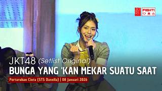 Jkt48  Bunga Yang kan Mekar Suatu Saat  Pertaruhan Cinta sts Danella 08 Januari 2026