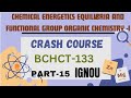 CRASH COURSE BCHCT -133|CHEMICAL ENERGETICS EQUILIBRIA AND FUNCTIONAL GRP PART-15