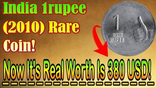 2010 India 1 Rupee Coin Worth $380? Rare Indian Coin Value Revealed!