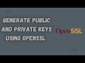 How to Generate Public and Private Keys Using OpenSSL in Windows ?