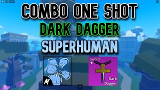 Godhuman + Dark Dagger Combo