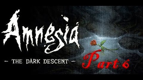 Amnesia The Dark Descent, Part 6: Wa-Wa-WATER MONSTER!!!!