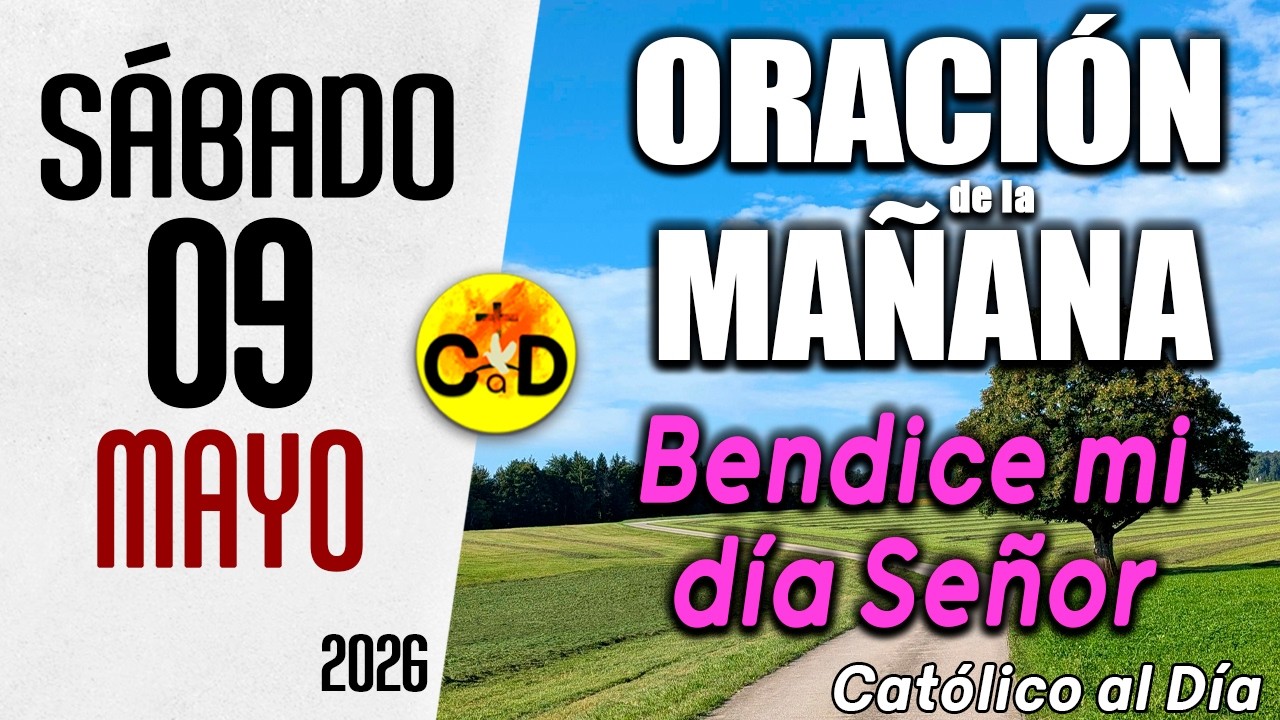 Oración de la Mañana de hoy sábado 09 de Mayo de 2026 ☀️ Salmo 99 - YouTube