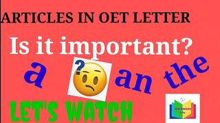ARTICLES 👉IN OET LETTER How to use a, an, the )@oetwritingandspeakingsupport-n @qualityoet