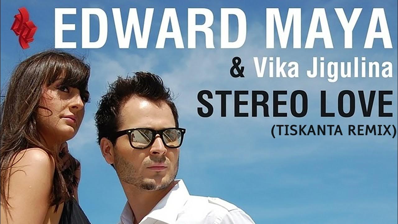 Stereo love edward remix. Edward Maya Vika Jigulina.