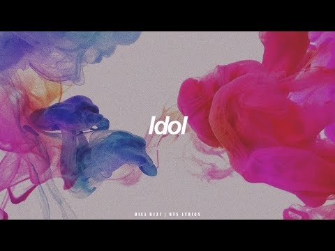 Idol | Bts English Lyrics