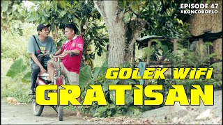 GOLEK WIFI GRATISAN - KONCO KOPLO EPS 47