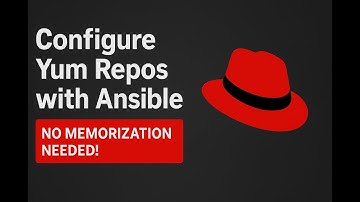 RHCE Exam Tip: Configure Yum Repos with Ansible — No Memorization Needed!