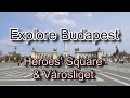 Explore Budapest | Heroes’ Square &amp; Városliget, Hungary 🇭🇺