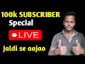 100k special live  techno deepak is live  live channel checking  youtube live