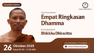 Download Lagu 26 Oktober 2025 | PUJA BAKTI MINGGU | Empat Ringkasan Dhamma | Bhikkhu Dhīracitto MP3