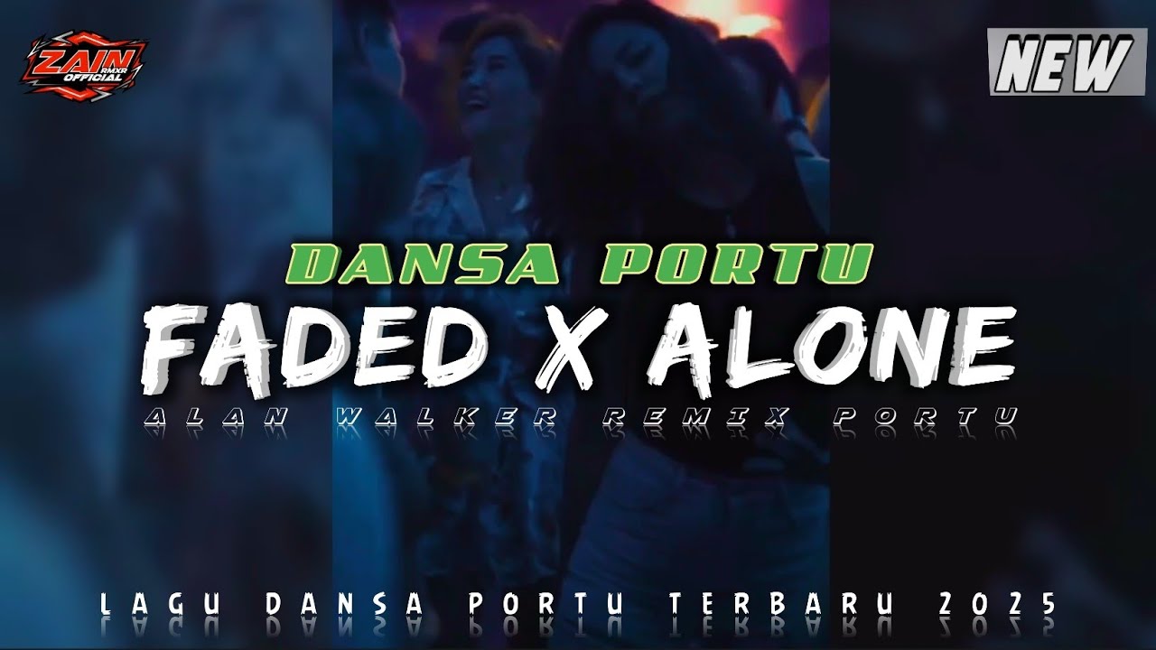 FADED X ALONE || DANSA PORTU || Remix Terbaru 2025