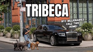 Manhattan’s TRIBECA: NYC ULTRA-WEALTHY Neighborhood 