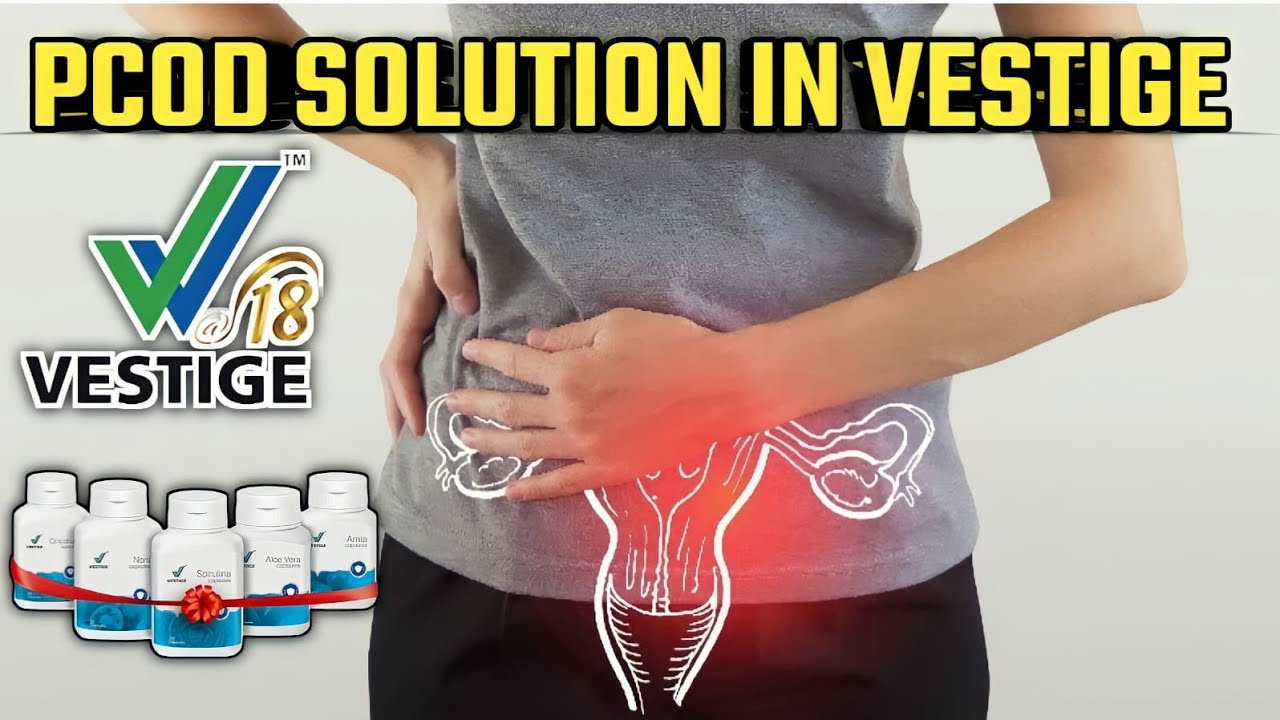 PCOD Problem Solution in Hindi | Pcod Treatment in Vestige | Pcod Se ...