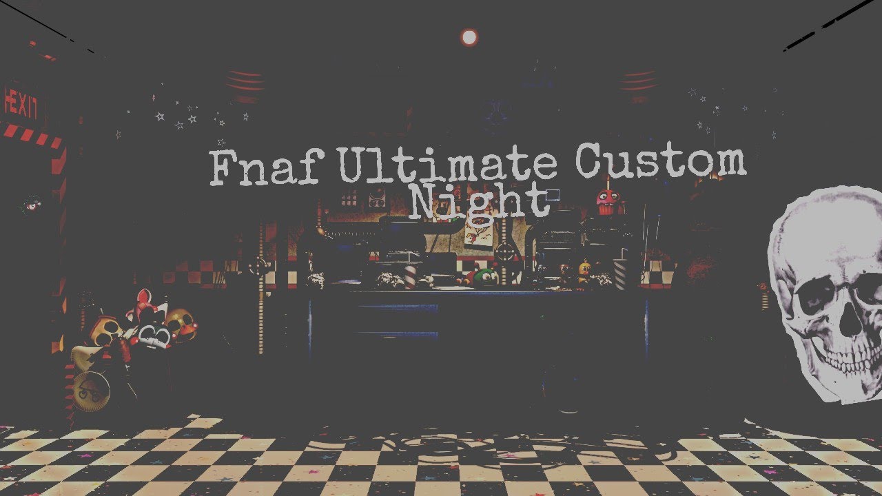 Fnaf ultimate custom night - YouTube