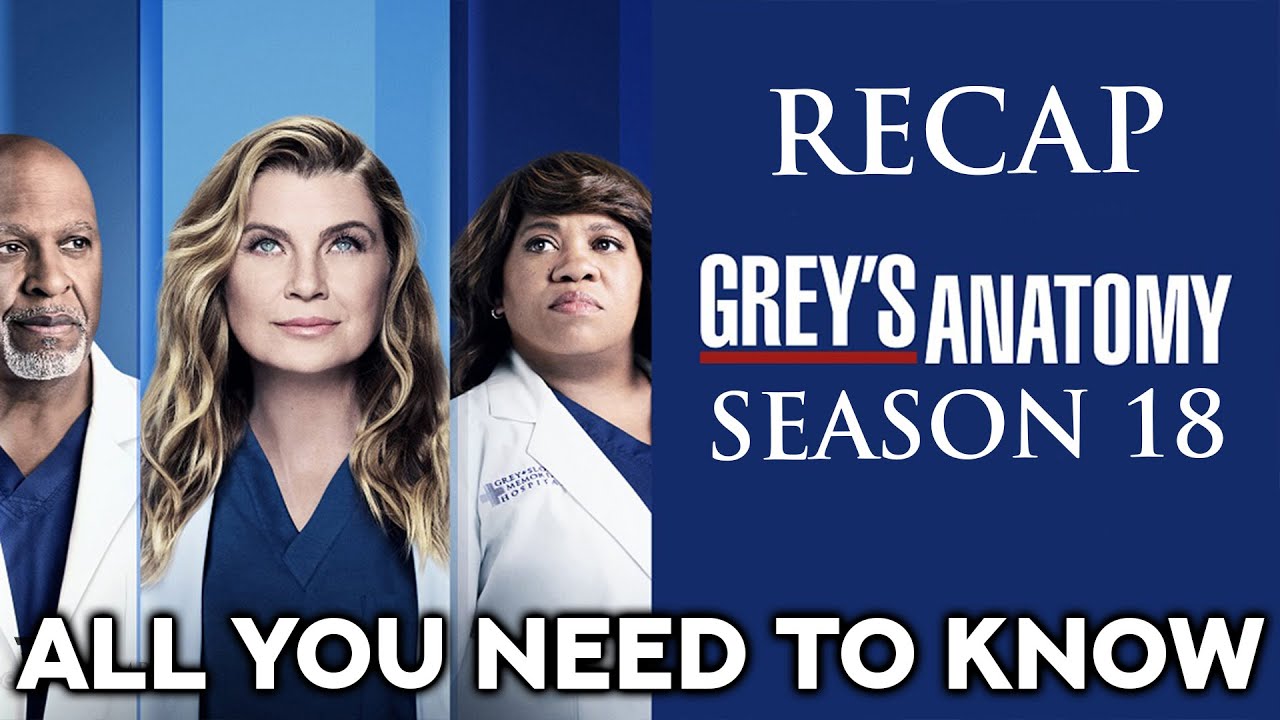 Grey´s Anatomy Season 18 Recap | ALL YOU NEED TO KNOW - YouTube