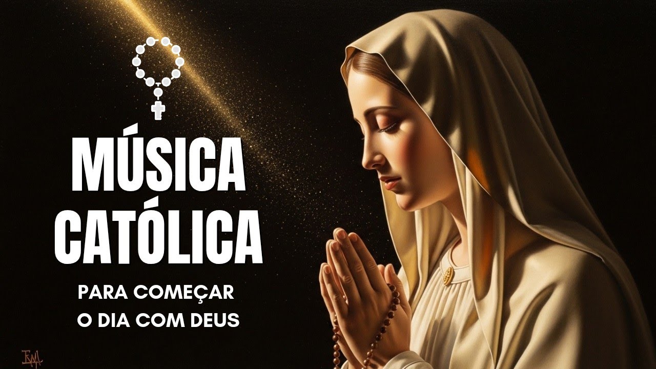✨🙏🏻 2h de Música Católica Suave Para Começar o Dia na Presença de Deus