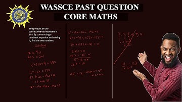 CONSECUTIVE NUMBERS WORD PROBLEM!_ Wassce Core Maths Solution | Step-by-Step