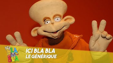 Ici Bla-Bla, le générique