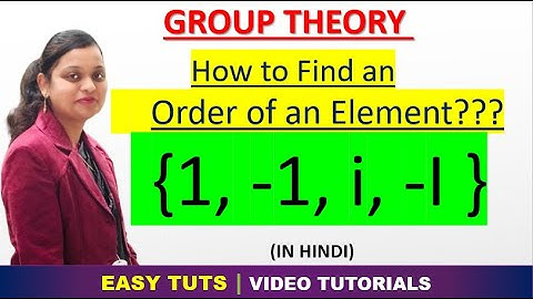 Solved Example of Order of an Element  | Algebraic Structures | Discrete Structures | EASY TUTS