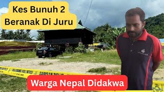 Tragedi Juru: Warga Nepal Didakwa Bunuh Ibu & Anak