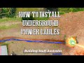 How To Install Underground Power Cables