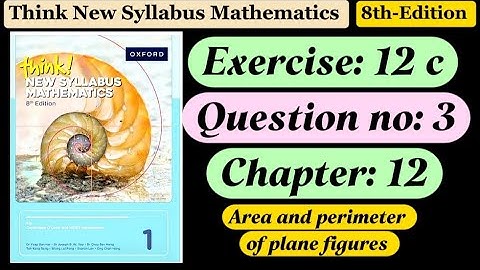 Exercise 12c , Question 3 || 8th Edition book 1 || Area & perimeter of plane figures || ex 12c q3