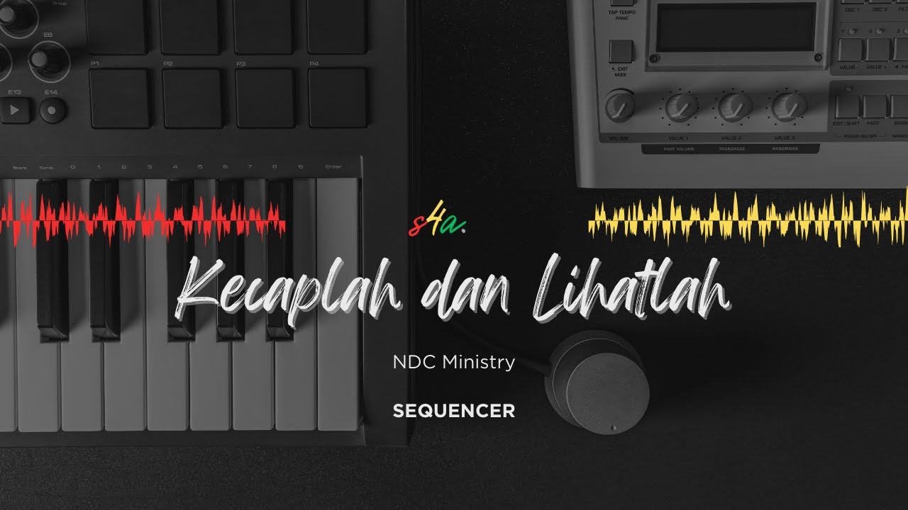 [FREE Sequencer] Kecaplah dan Lihatlah - NDC Ministry