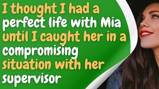 Caught in a Compromising Situation with Her Boss The Day I Realized My Wife Mia Was Cheating