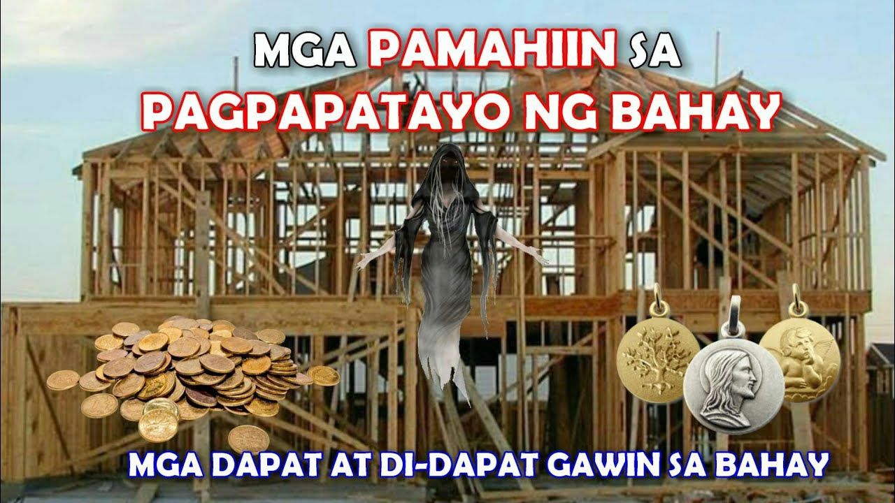 Pamahiin Sa Pagpapatayo Ng Bahay