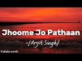 Jhoome jo pathaan  arijit singh  with lyrics  music kahabaonsibs