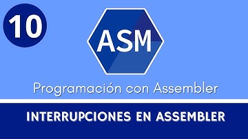 10. Programación en Assembler | Interrupciones en assembler