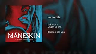 Maneskin - Immortale