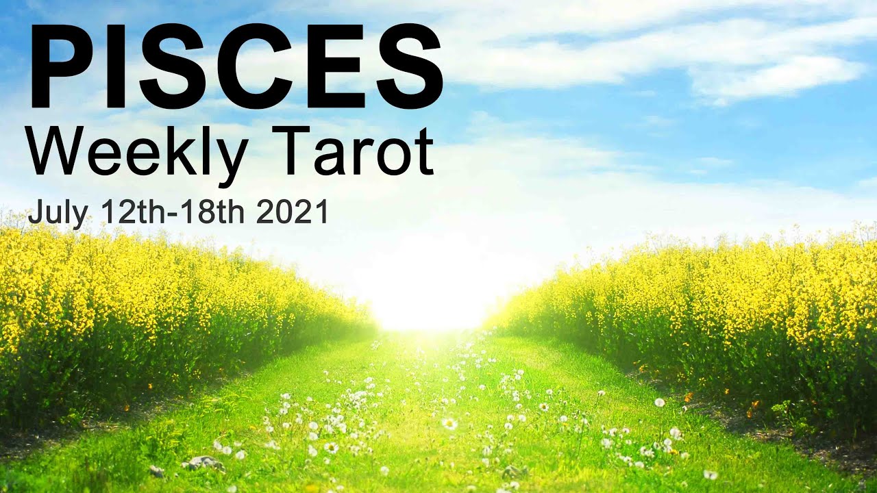 PISCES WEEKLY TAROT READING “THE REBUILD PISCES" July 12th18th 2021 