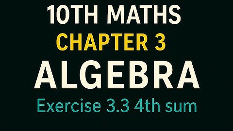 10th Maths TN State Board Chapter 3-Algebra Exercise 3.3 4th sum