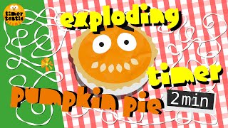 Famous 2 Minute 💣🥧 Thanksgiving Pumpkin Pie Bomb - Exploding Timer for Kids Wealth