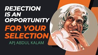 If You've Been Rejected || APJ Abdul Kalam