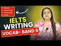 Ielts writing vocabulary for band 9