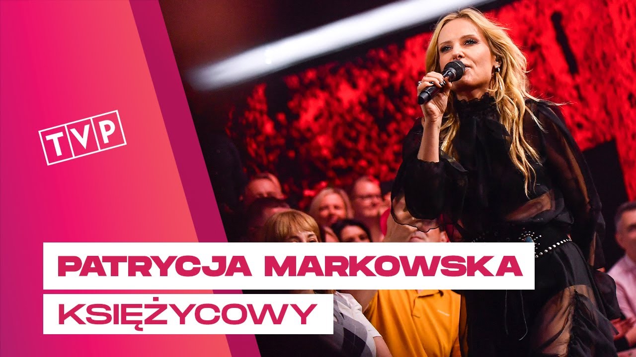 Patrycja Markowska - Księżycowy || 62. KFPP w Opolu - SuperJedynki